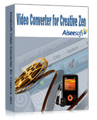 Aiseesoft Creative Zen Video Converter